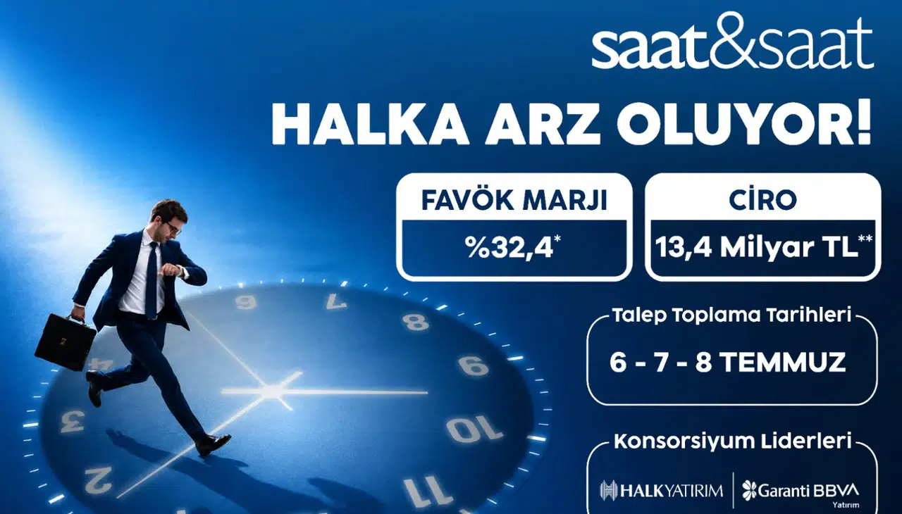 Zamanın devi borsaya açılıyor: Saat&Saat halka arzında talep toplama başladı!
