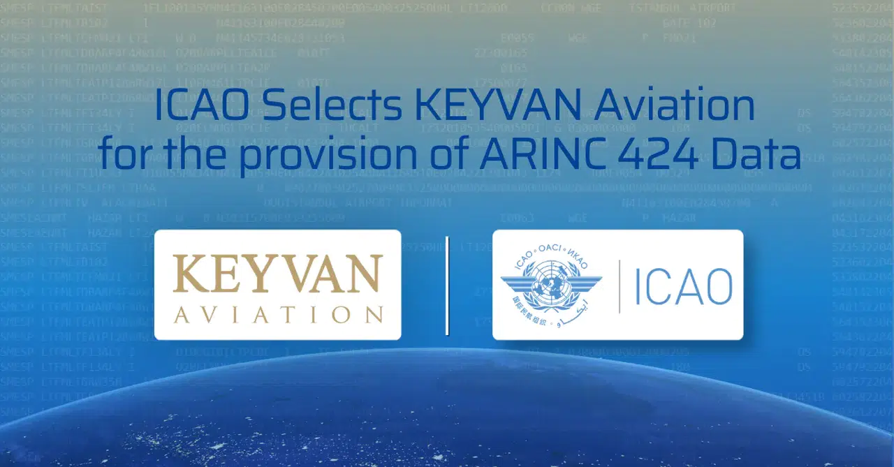 ICAO’nun yeni veri tedarikçisi KEYVAN Havacılık oldu!