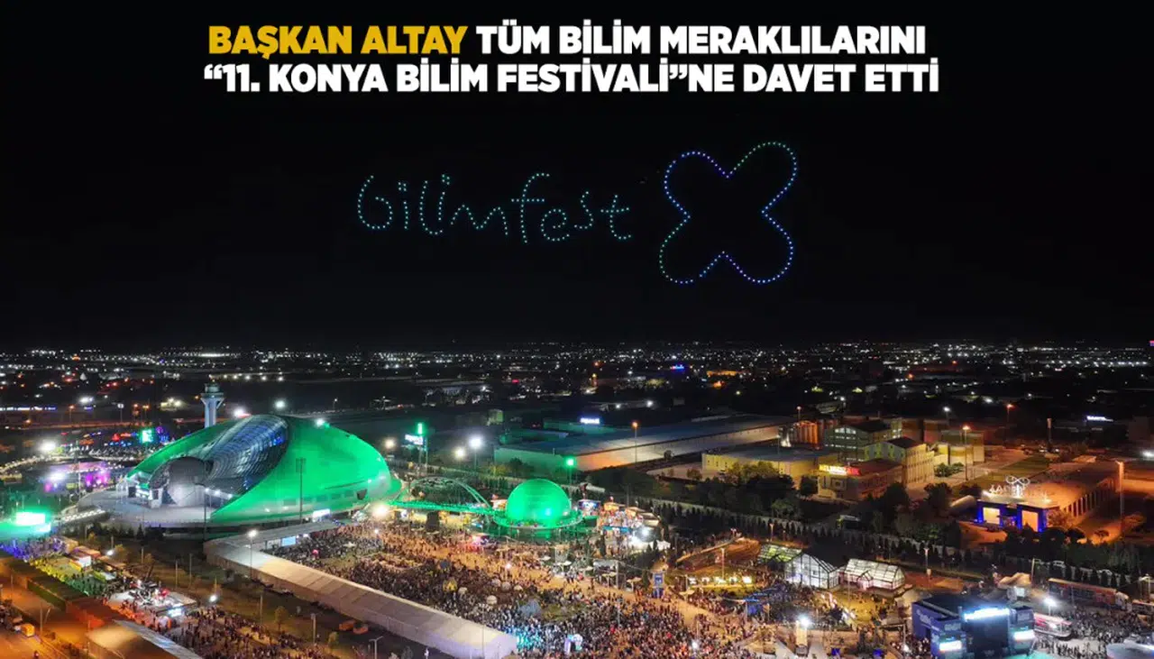 Konya'da dev bilim buluşması: 11. Bilim Festivali için geri sayım başladı!