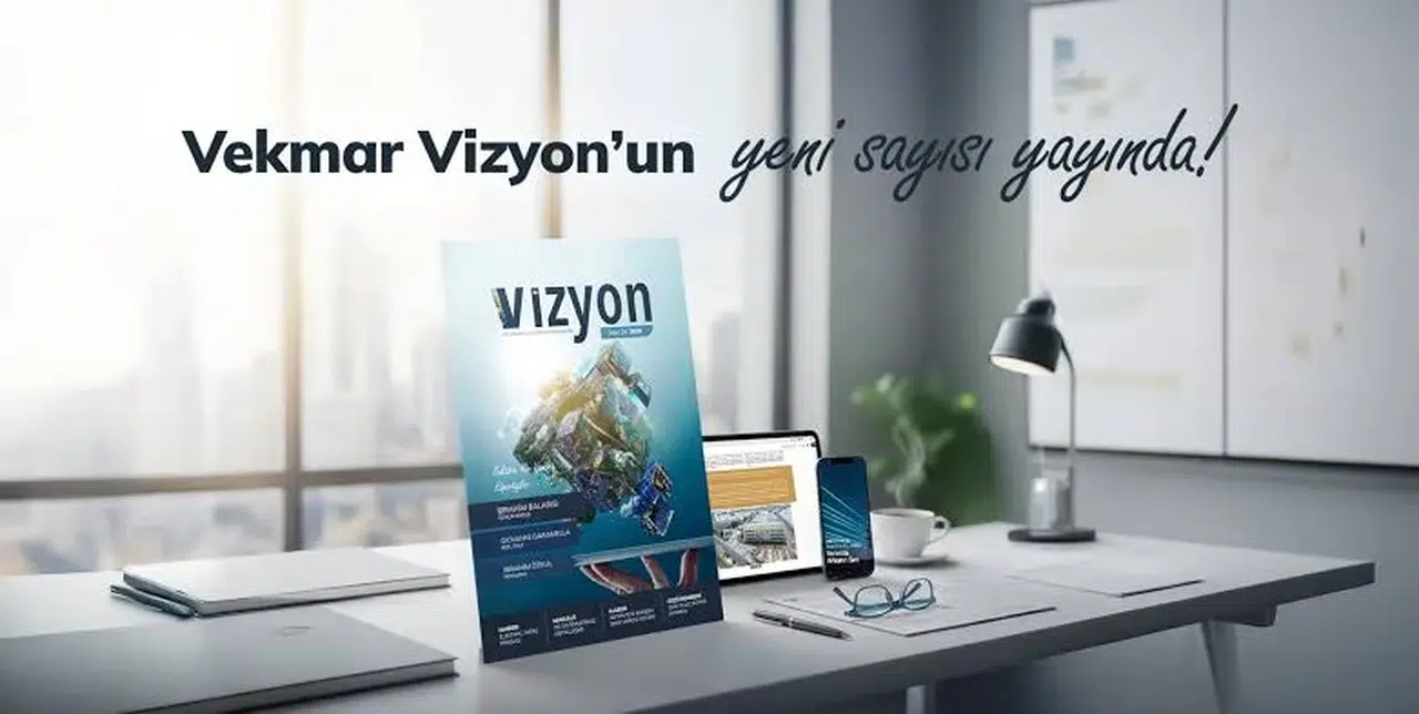 EÜAŞ Vizyon dergisinin ilk sayısı yayınlandı: Enerji sektörüne dair önemli görüşler