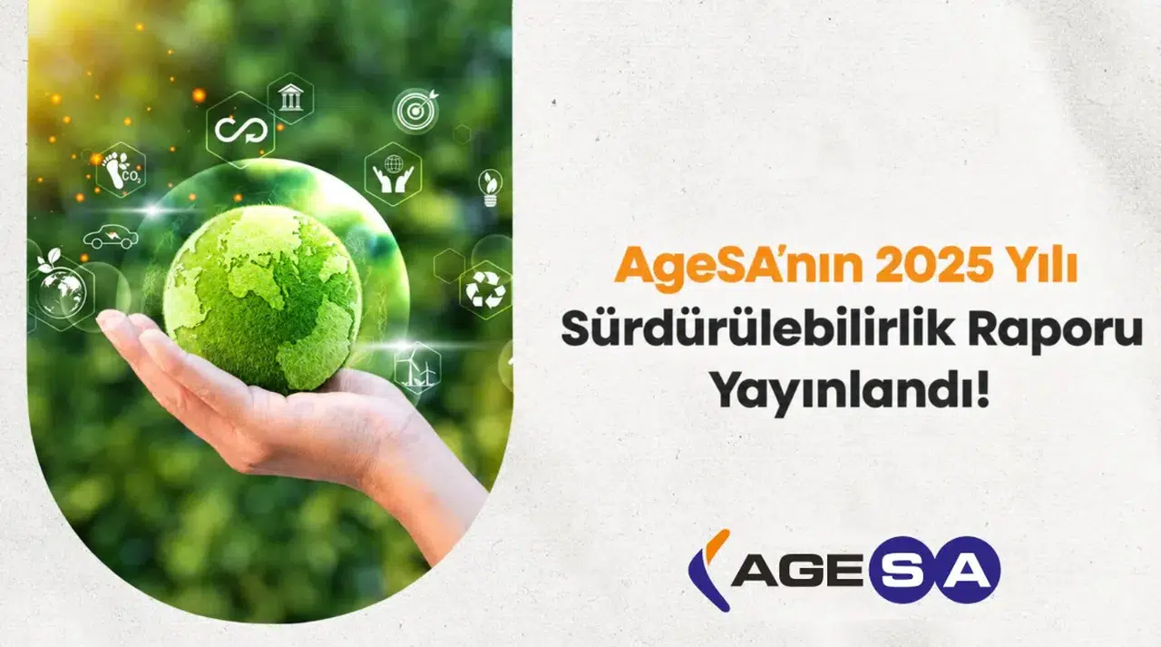 AgeSA’dan yeşil dönüşüm hamlesi: Sürdürülebilir gelirler 15 milyar TL’yi aştı!