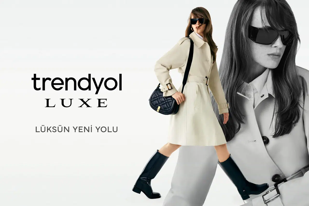 Trendyol Luxe dijital lüks anlayışını yeniden şekillendiriyor