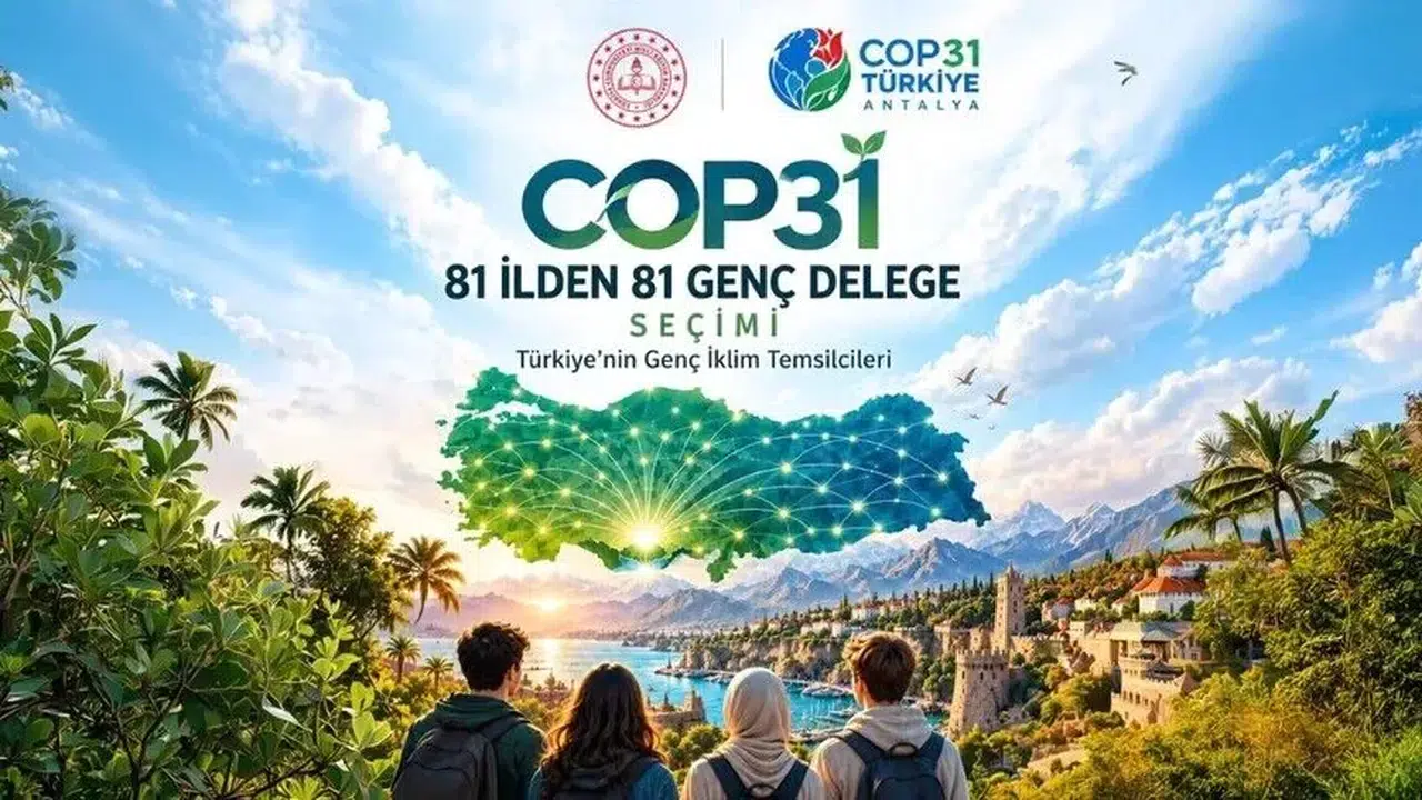 İklim zirvesine Türkiye damgası: 81 ilin genç delegeleri küresel sahneye çıkıyor!