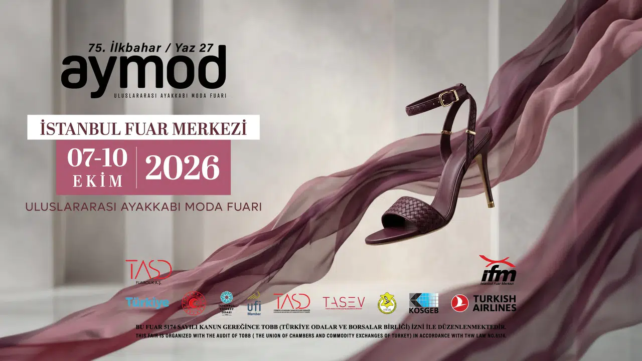 AyMOD Uluslararası Ayakkabı Moda Fuarı İstanbul'da başladı