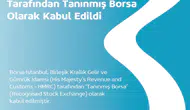 Borsa İstanbul’a küresel güven tescili: İngiltere’den 'Tanınmış Borsa' kararı