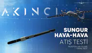 AKINCI TİHA hava hedefini SUNGUR ile tam isabetle vurdu!