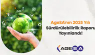 AgeSA’dan yeşil dönüşüm hamlesi: Sürdürülebilir gelirler 15 milyar TL’yi aştı!