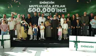 Eminevim’den 600 bininci teslimatla tarihi rekor!
