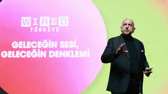 Geleceğin fikir liderleri WIRED Türkiye etkinliğinde!