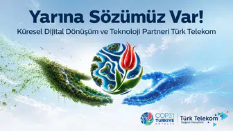 Sürdürülebilirlik teknolojiyle buluşuyor: COP31’in veri ve ağ güvenliği Türk Telekom’da