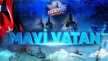 TEKNOFEST 2026 ile Mavi Vatan etkinliği başladı