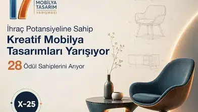 17. Ulusal Mobilya Tasarım Yarışması’nda heyecan dorukta: İkinci aşama belirlendi