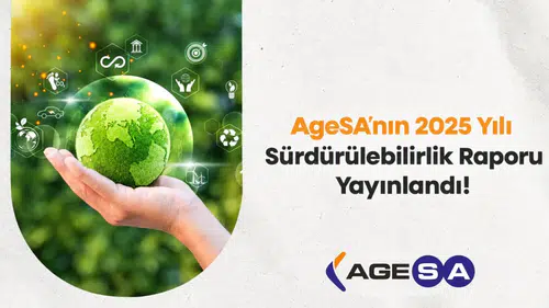 AgeSA’dan yeşil dönüşüm hamlesi: Sürdürülebilir gelirler 15 milyar TL’yi aştı!