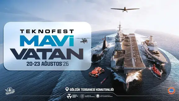TEKNOFEST Mavi Vatan 20-23 Ağustos'ta yapılacak!