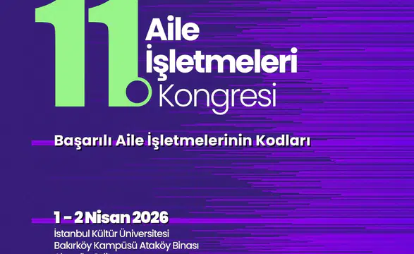 Aile İşletmelerinin Geleceği İstanbul’daki Kongrede Ele Alınacak!