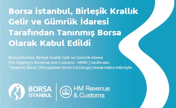 Borsa İstanbul’a küresel güven tescili: İngiltere’den 'Tanınmış Borsa' kararı