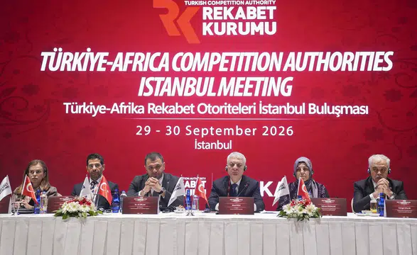 Türkiye-Afrika rekabet otoriteleri buluşması İstanbul’da başladı