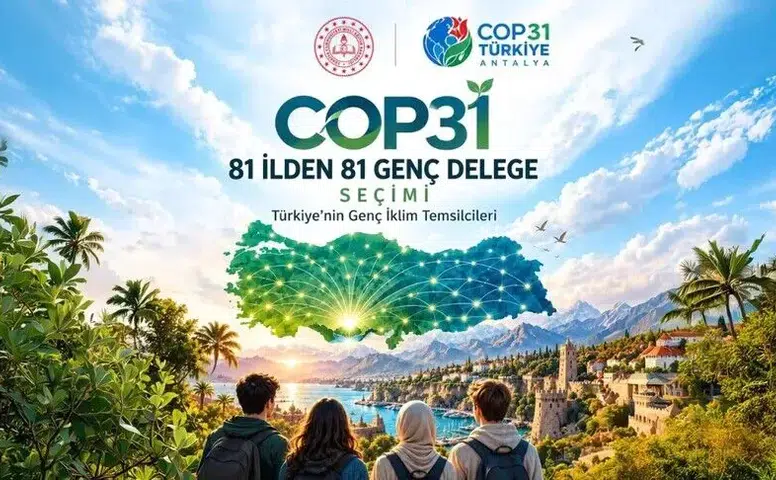 İklim zirvesine Türkiye damgası: 81 ilin genç delegeleri küresel sahneye çıkıyor!